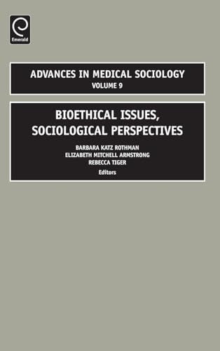 Bioethical Issues: Sociological Perspectives