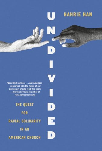 Undivided : The Quest for Racial Solidarity in an American Church