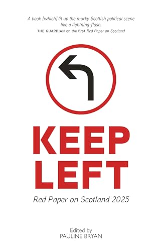 Keep Left : Red Paper on Scotland 2025