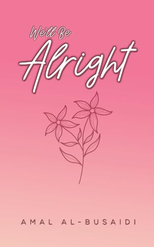 We’ll Be Alright