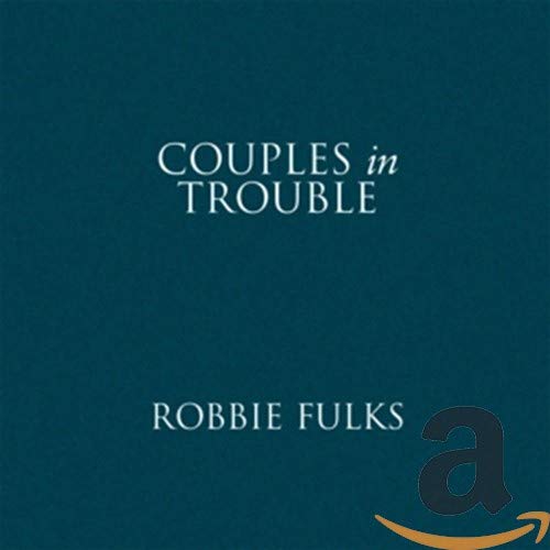CD cover for Robbie Fulks’ “Couples In Trouble” with Amazon logo.
