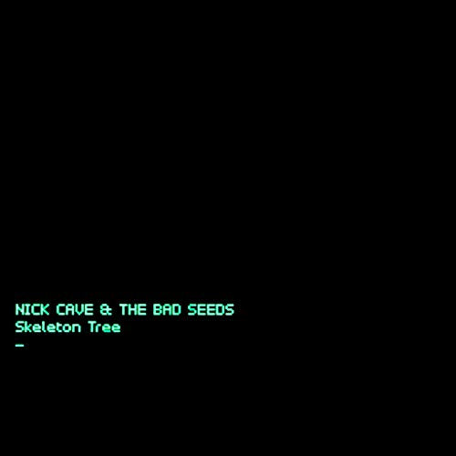 Black album cover with green text: "Nick Cave & The Bad Seeds, Skeleton Tree".