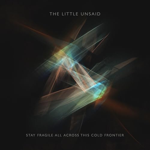 Album cover for The Little Unsaid, abstract light streaks on black.