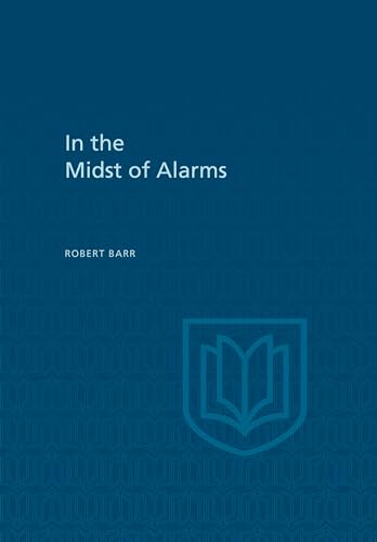 Book cover: āIn the Midst of Alarmsā by Robert Barr, with shield emblem.