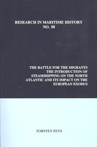 The Battle for the Migrants : Introduction of Steamshipping on the North Atlantic and Its Impact on the European Exodus : 50