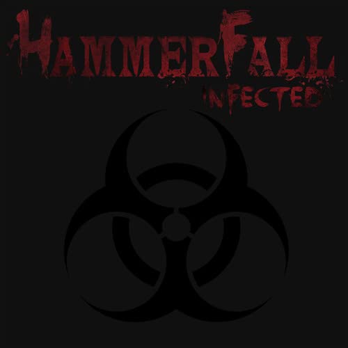 HammerFall “Infected” album cover: biohazard symbol and red text on black.