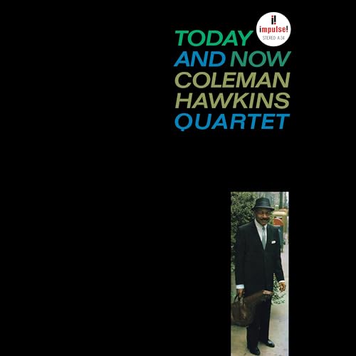 Album cover for Coleman Hawkins Quartet’s “Today And Now” with portrait.