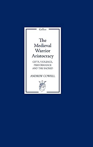 The Medieval Warrior Aristocracy: Gifts