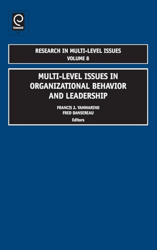 Multi-Level Issues In Organizational Behavior And Leadership