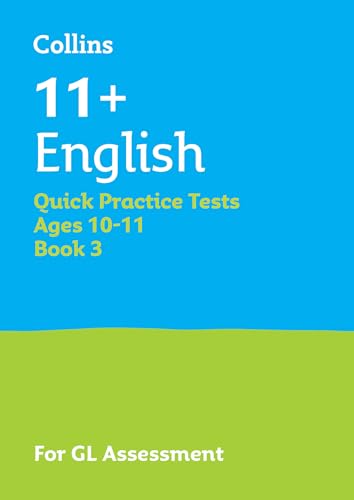 11+ English Quick Practice Tests Age 10-11 (Year 6) Book 3 : For the 2026 Gl Assessment Tests