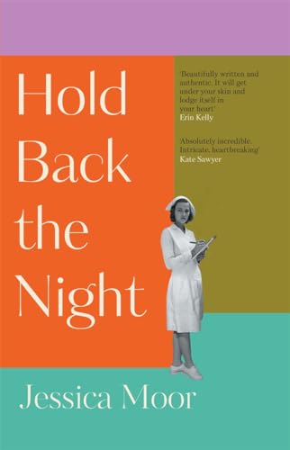Hold Back the Night : The most gripping, emotional novel you'll read this year