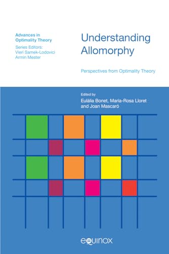 Understanding Allomorphy : Perspectives from Optimality Theory