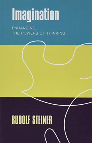 Imagination: Enhancing the Powers of Thinking