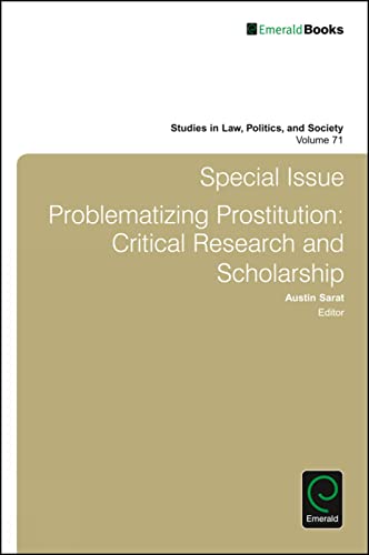 Special Issue: Problematizing Prostitution: Critical Research and Scholarship