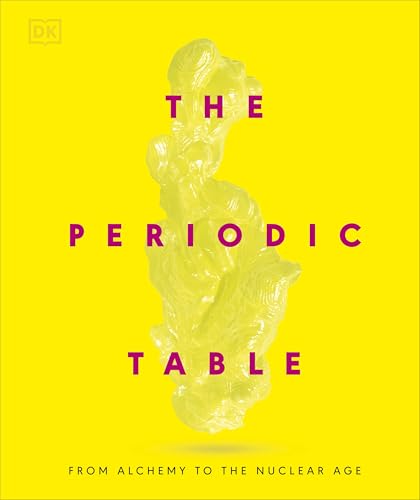 The Periodic Table : From Alchemy to the Nuclear Age