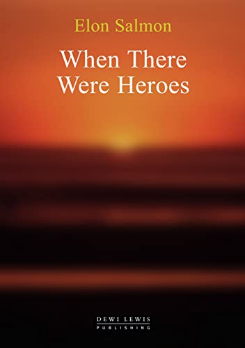 When There Were Heroes