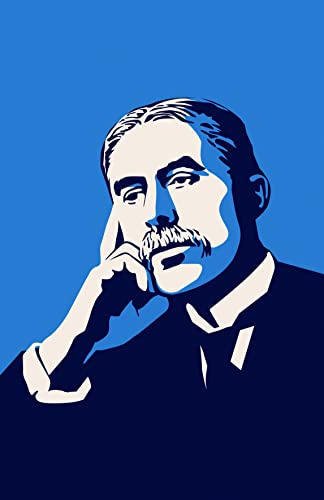 A.E. Housman: Finding a Path to Flourish: A Man of Lost Content