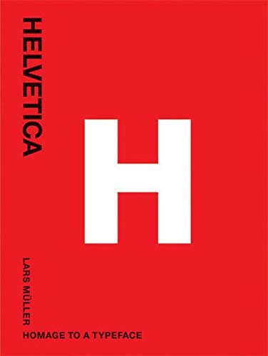 Helvetica: Homage to a Typeface