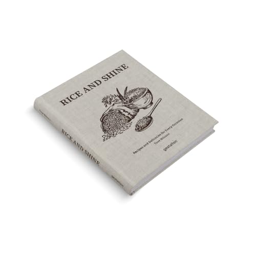 Rice and Shine : Recipes and Delicacies for Every Occasion
