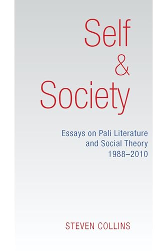 Self and Society: Essays on Pali Literature and Social Theory