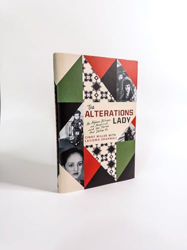 The Alterations Lady : An American, an Afghan Refugee, and the Stories that Define Us