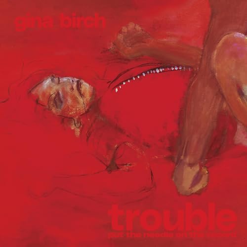 Red album cover for Gina Birch's "Trouble" featuring abstract painted figures.