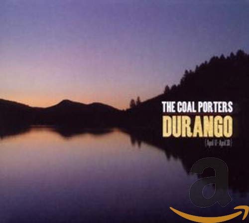 CD cover for The Coal Porters’ “Durango” with a mountain landscape.