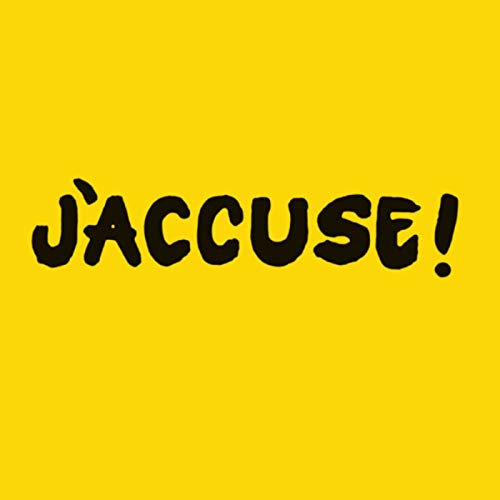 Yellow background with bold, black handwritten-style text reading "J'ACCUSE!".
