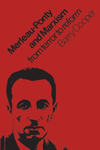 Merleau-Ponty and Marxism : From Terror to Reform