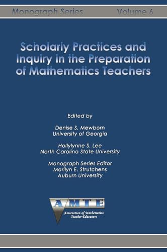 Scholarly Practices and Inquiry in the Preparation of Mathematics Teachers