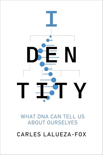 Identity : What DNA Can Tell Us About Ourselves