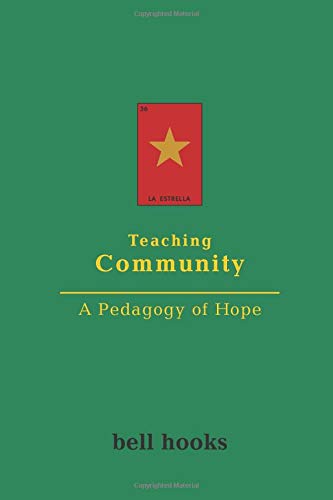 Teaching Community: A Pedagogy of Hope