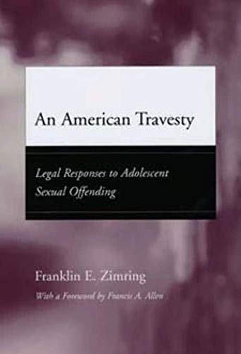 An American Travesty: Legal Responses to Adolescent Sexual Offending: 2004