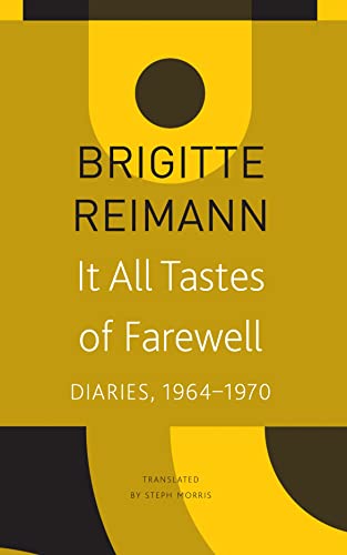 It All Tastes of Farewell: Diaries, 1964–1970 (The Seagull Library of German Literature)