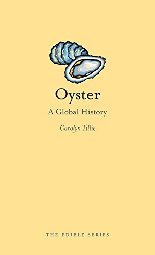 Oyster: A Global History (Edible)