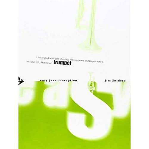 Easy Jazz Conception Trumpet : 15 solo etudes for jazz phrasing, interpretation and improvisation. trumpet.