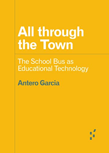 All through the Town: The School Bus as Educational Technology
