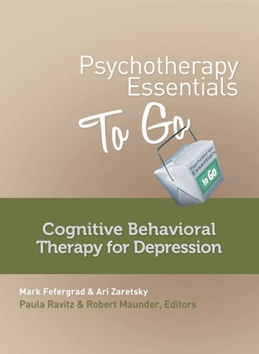Psychotherapy Essentials to Go: Cognitive Behavioral Therapy for Depression