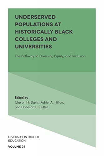 Underserved Populations at Historically Black Colleges and Universities: The Pathway to Diversity