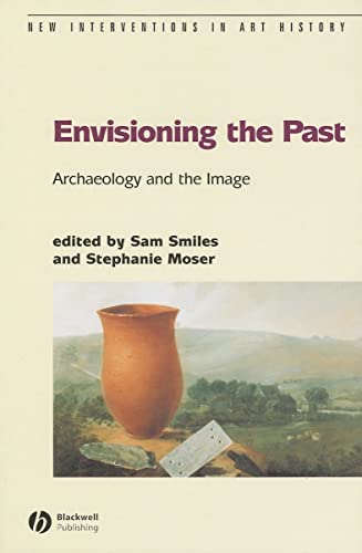 Envisioning the Past: Archaeology and the Image
