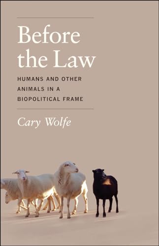 Before the Law: Humans and Other Animals in a Biopolitical Frame