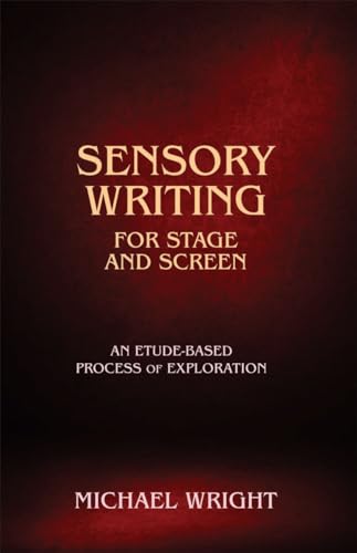 Sensory Writing for Stage and Screen