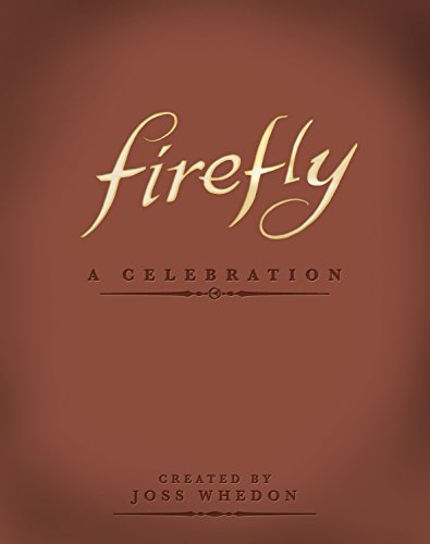 Firefly - A Celebration (Anniversary Edition)