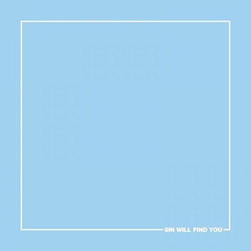 Light blue CD cover with white border and text “Sin Will Find You”.