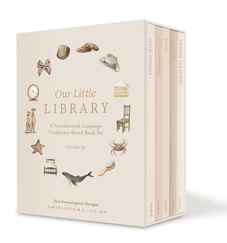 Our Little Library Vol. 2 : A Foundational Language Vocabulary Board Book Set for Babies, Including Ocean Animals, Safari Animals, Food and Drink, Clothes, and Around the House