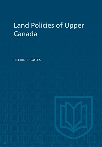 Land Policies of Upper Canada
