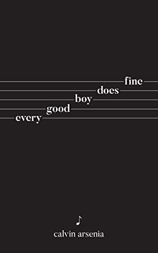 Every Good Boy Does Fine: Poetry and Prose