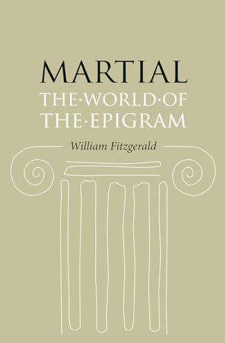 Martial: The World of the Epigram