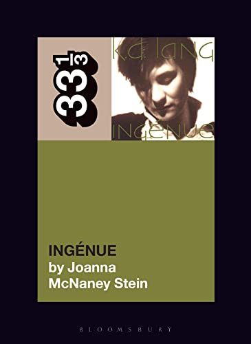 k.d. lang's Ingénue (33 1/3)