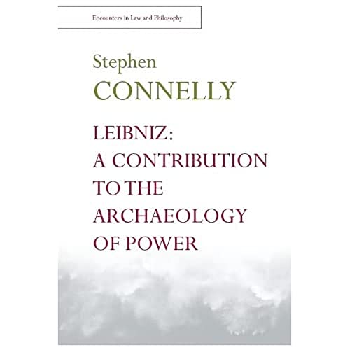 Leibniz: A Contribution to the Archaeology of Power
